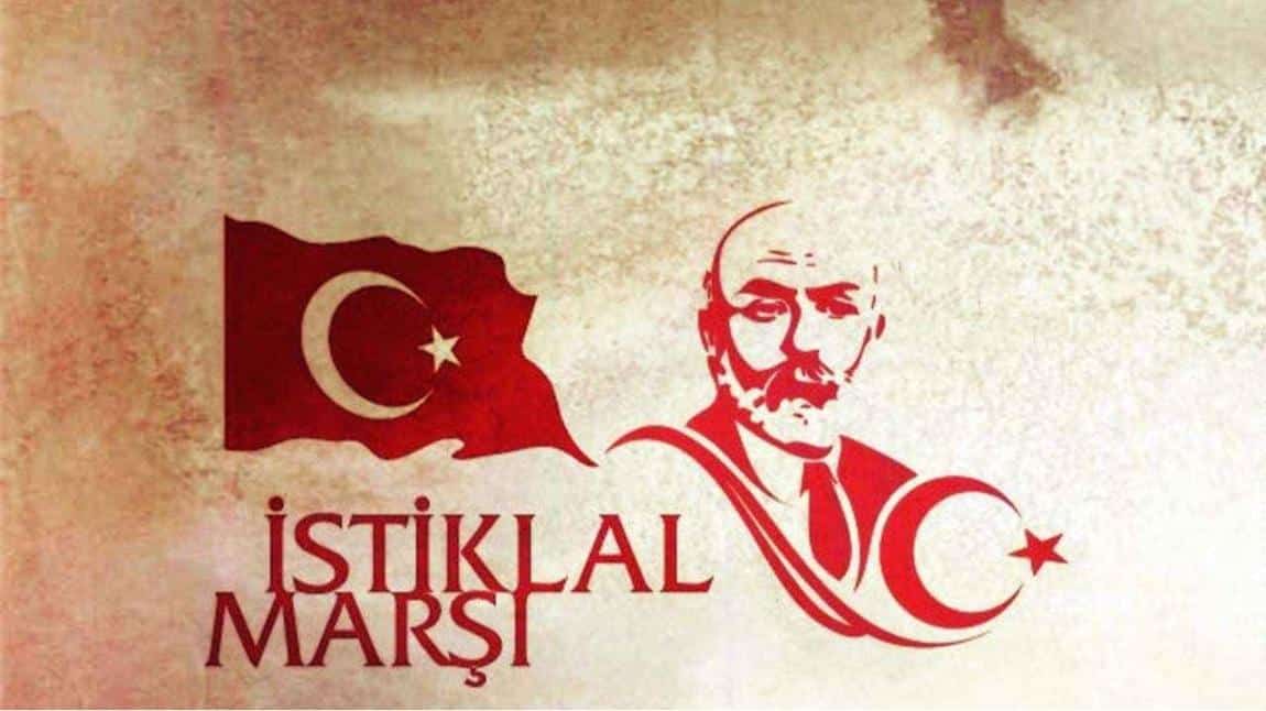 12 Mart İstiklal Marşı'nın Kabulünün 103. Yıldönümünü Kutladık